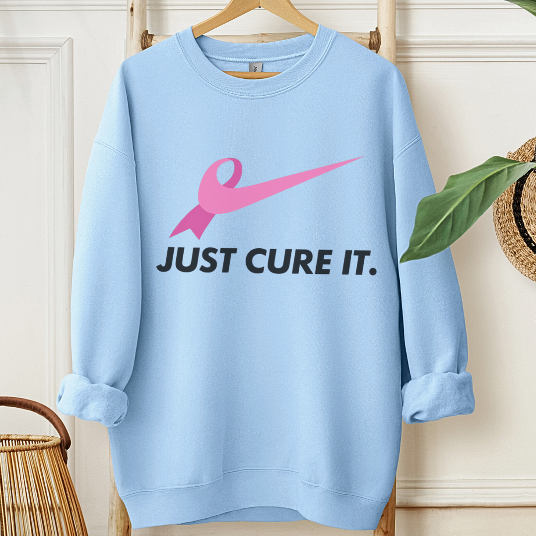 Just Cure it🎗️Cancer support Sweatshirt