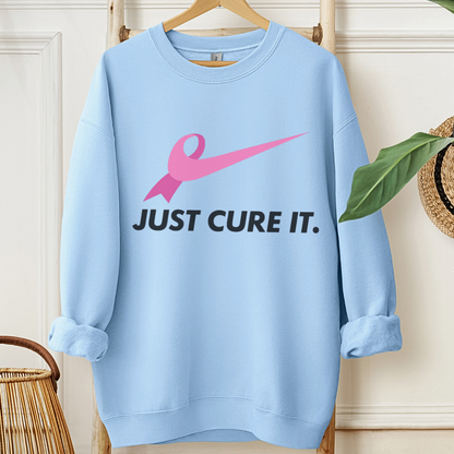 Just Cure it🎗️Cancer support Sweatshirt