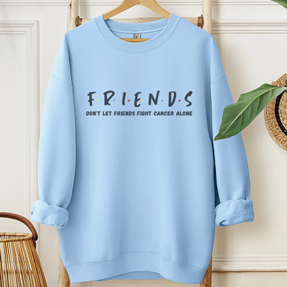 Friends🎗️Cancer support Sweatshirt